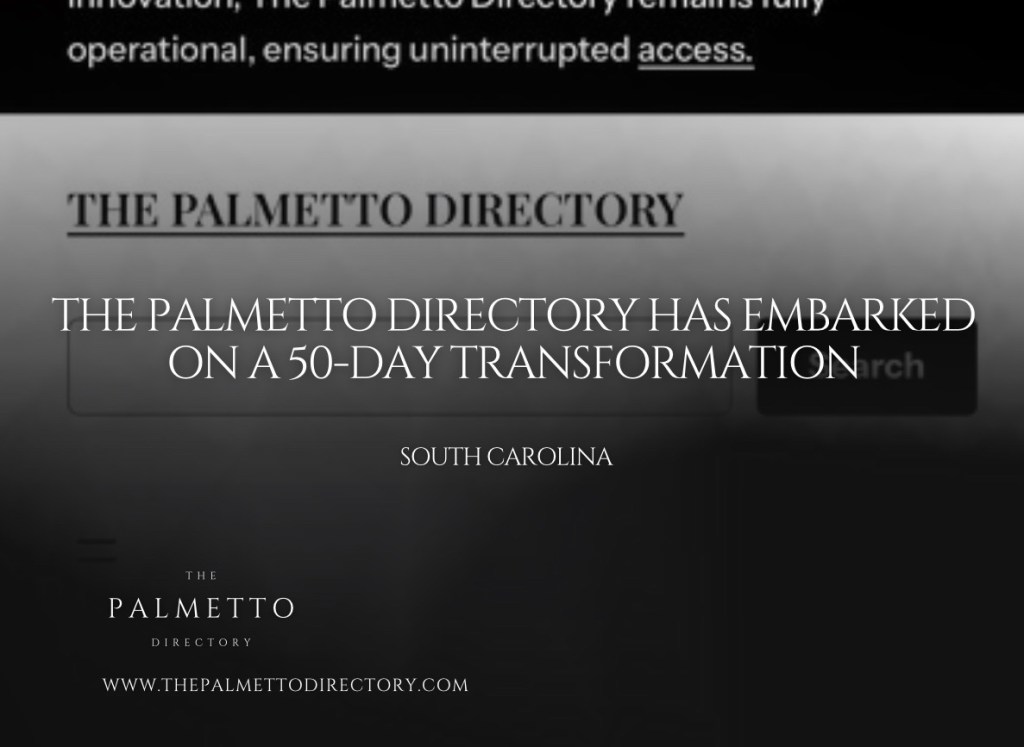 The Palmetto Directory Has Embarked on A 50-Day&nbsp;Transformation