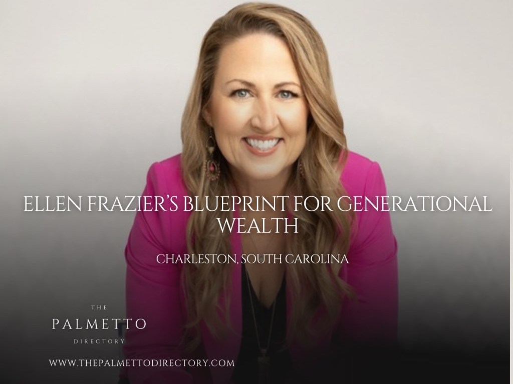 Ellen Frazier’s Blueprint for Generational Wealth