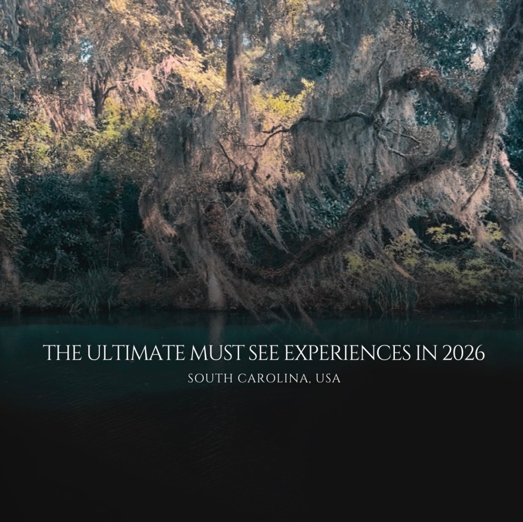 The Ultimate South Carolina Bucket List: 26 Must‑See Experiences for&nbsp;2026