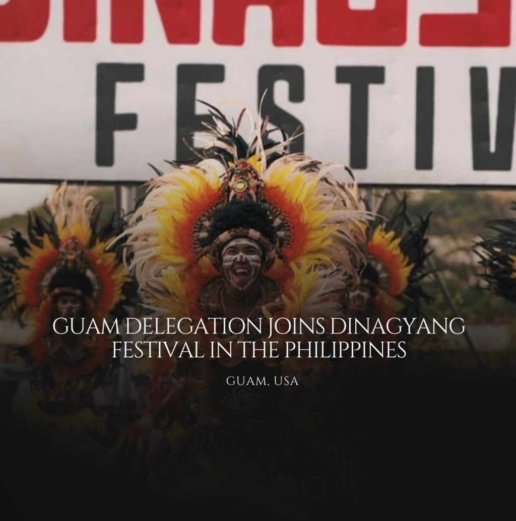 Guam Delegation Joins the Dinagyang Festival in the&nbsp;Philippines