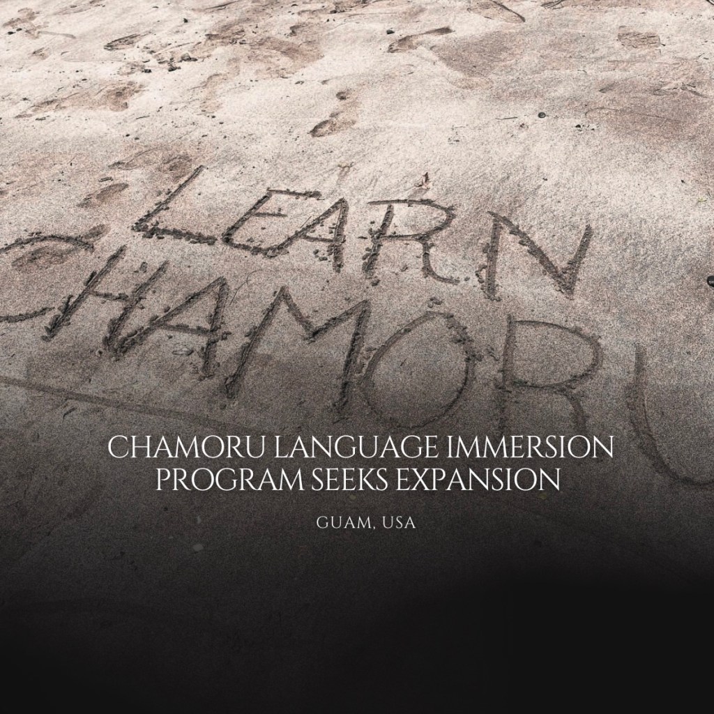 Chamoru Language Immersion Program Seeks&nbsp;Expansion