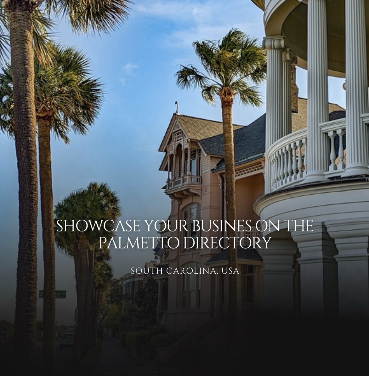 Showcase Your Business on The Palmetto Directory